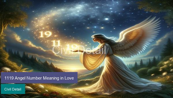 1119 Angel Number Meaning in Love