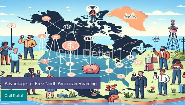 Advantages of Free North American Roaming
