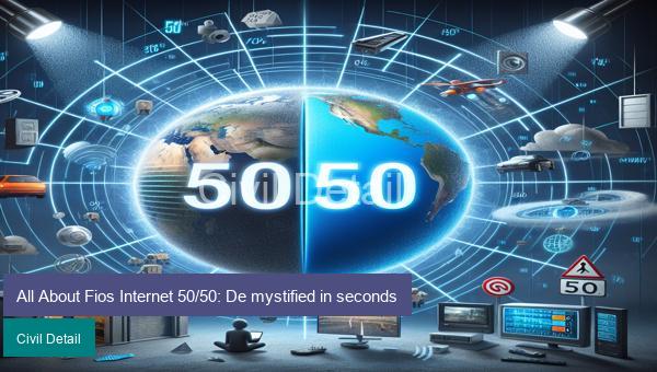 All About Fios Internet 50/50: De mystified in seconds
