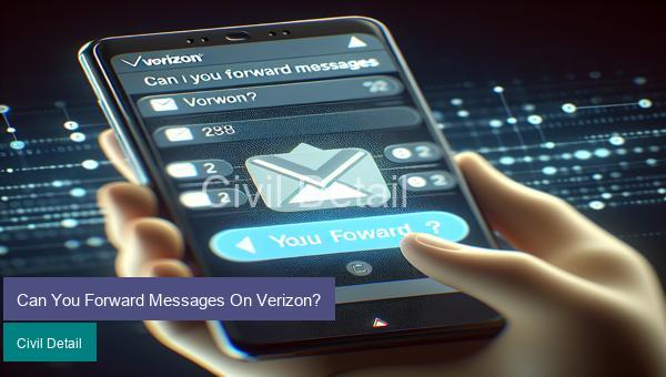 Can You Forward Messages On Verizon?