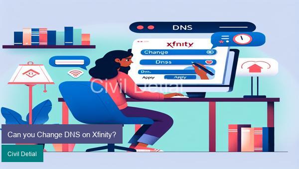 Can you Change DNS on Xfinity?