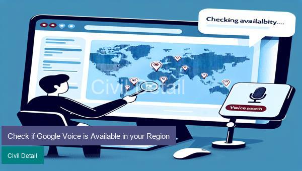 Check if Google Voice is Available in your Region