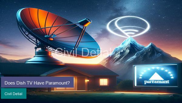 Does Dish TV Have Paramount?