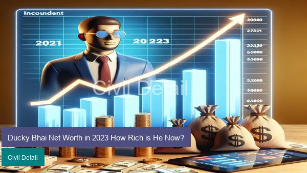 Ducky Bhai Net Worth in 2023 How Rich is He Now?