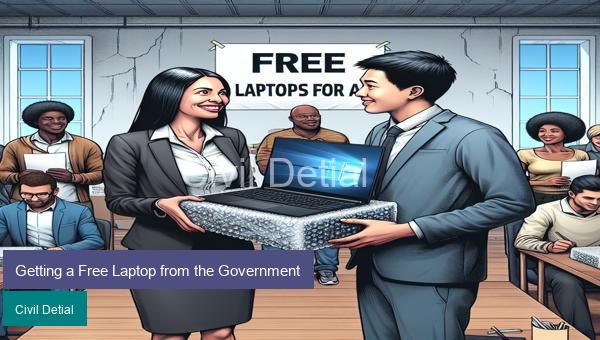 Getting a Free Laptop from the Government