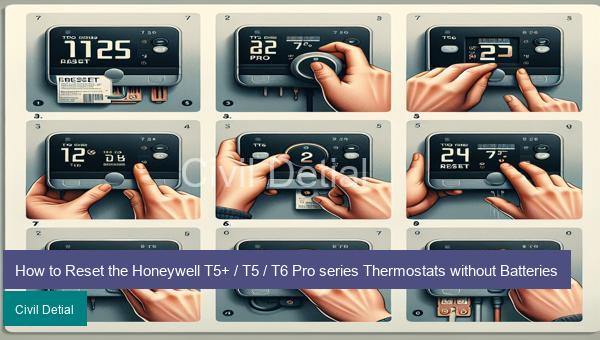 How to Reset the Honeywell T5+ / T5 / T6 Pro series Thermostats without Batteries