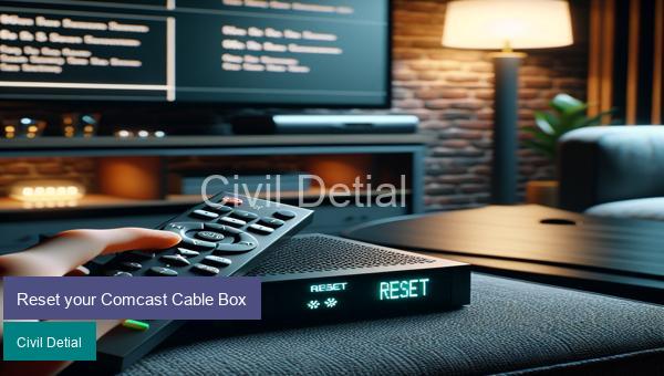 Reset your Comcast Cable Box