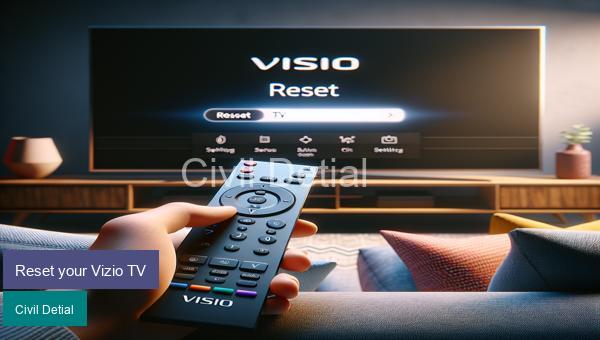 Reset your Vizio TV