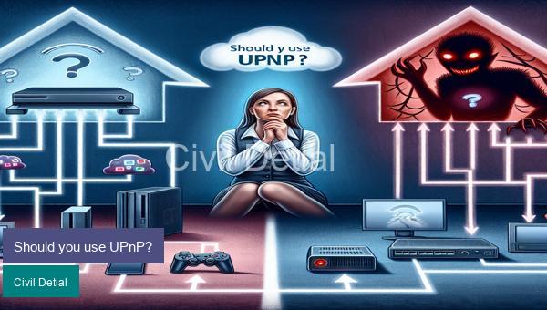 Should you use UPnP?