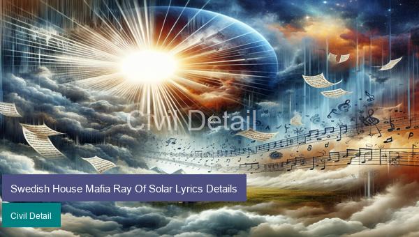 Swedish House Mafia Ray Of Solar Lyrics Details