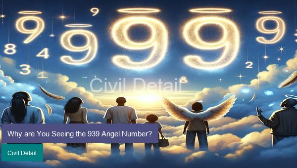 Why are You Seeing the 939 Angel Number?